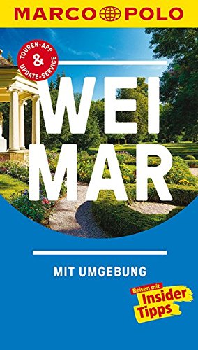 Beispielbild fr MARCO POLO Reisefhrer Weimar: Reisen mit Insider-Tipps. Inklusive kostenloser Touren-App & Update-Service zum Verkauf von medimops