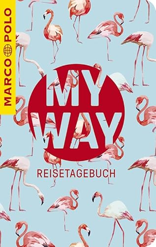 Stock image for MARCO POLO My Way Reisetagebuch Flamingos for sale by medimops