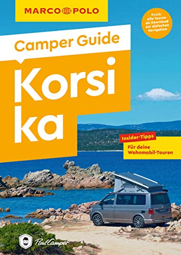 Stock image for MARCO POLO Camper Guide Korsika: Insider-Tipps fr deine Wohnmobil-Touren for sale by Revaluation Books