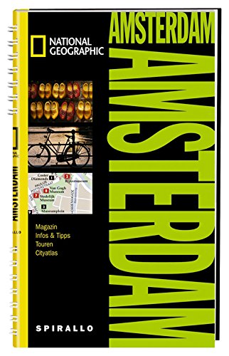 NATIONAL GEOGRAPHIC Spirallo Reiseführer Amsterdam: Magazin, Infos & Tipps, Touren, Cityatlas - Simon, Calder und Mawers Fred