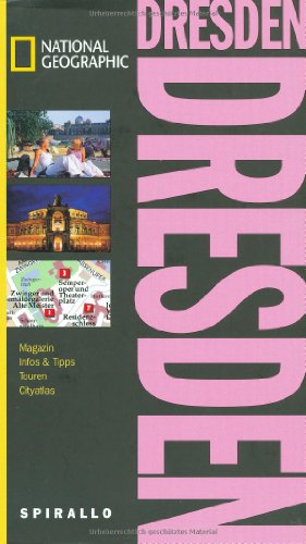 9783829732499: Dresden Spirallo Reisefhrer: Magazin. Infos und Tipps. Touren. Reiseatlas