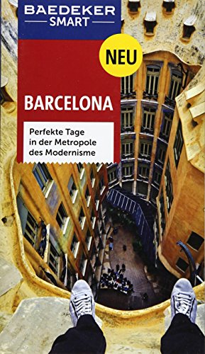 Imagen de archivo de Baedeker SMART Reisefhrer Barcelona: Perfekte Tage in der Metropole des Modernisme a la venta por Ammareal