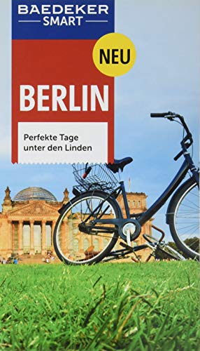 Stock image for Baedeker SMART Reisefhrer Berlin: Perfekte Tage unter den Linden for sale by medimops