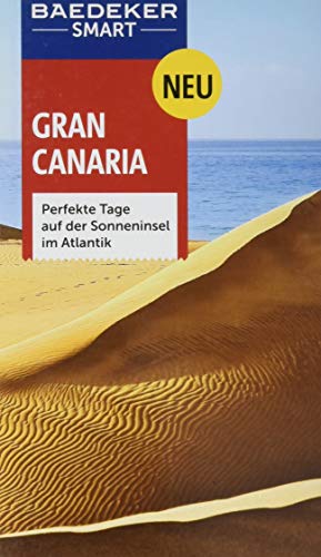 Stock image for Baedeker SMART Reisefhrer Gran Canaria: Perfekte Tage auf der Sonneninsel im Atlantik for sale by medimops