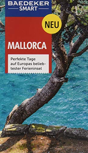 Stock image for Baedeker SMART Reisefhrer Mallorca: Perfekte Tage auf Europas beliebtester Ferieninsel for sale by medimops