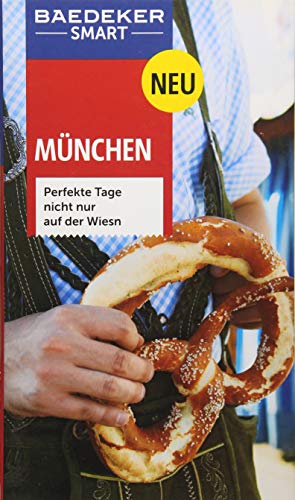 Beispielbild fr Baedeker SMART Reisefhrer Mnchen: Perfekte Tage nicht nur auf der Wiesn zum Verkauf von medimops