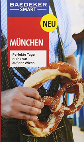 Stock image for Baedeker SMART Reisefhrer Mnchen: Perfekte Tage nicht nur auf der Wiesn for sale by Ammareal