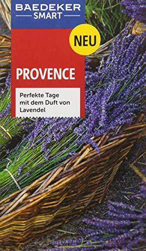 Stock image for Baedeker SMART Reisefhrer Provence: Perfekte Tage mit dem Duft von Lavendel for sale by medimops