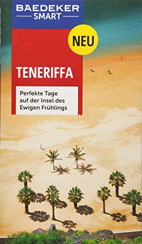 Beispielbild fr Baedeker SMART Reisefhrer Teneriffa: Perfekte Tage auf der Insel des Ewigen Frhlings zum Verkauf von medimops