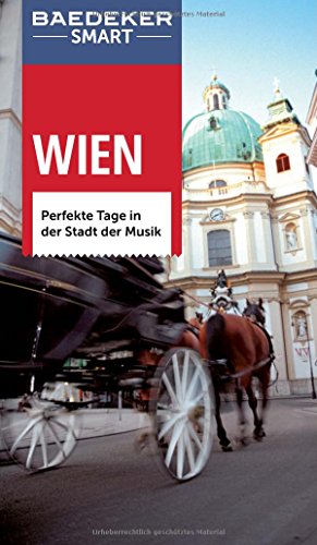 Imagen de archivo de Baedeker SMART Reisefhrer Wien: Perfekte Tage in der Stadt der Musik a la venta por medimops