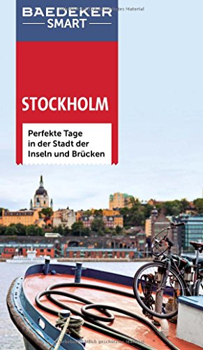 Beispielbild fr Baedeker SMART Reisefhrer Stockholm: Perfekte Tage in der Stadt der Inseln und Brcken zum Verkauf von Ammareal