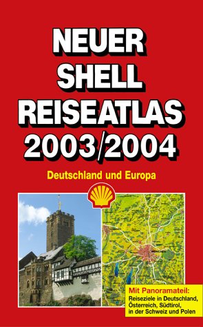 Beispielbild fr Neuer Shell Reiseatlas 2003 2004 zum Verkauf von medimops
