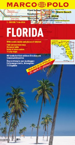 MARCO POLO Kontinentalkarte Florida 1:800.000: Mit landschaftlich schönen Strecken und Sehenswürdigkeiten, Übersichtskarte zum Ausklappen, . 11 Citypläne (MARCO POLO Länderkarten) - Marco, Polo