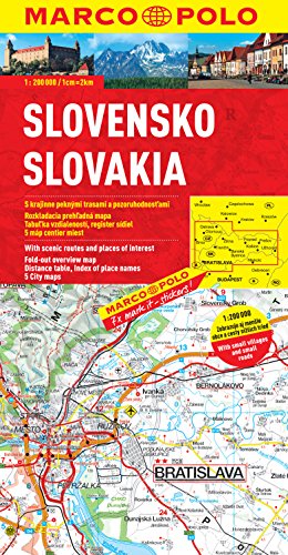 MARCO POLO Karten 1:200.000 Slowakei: Mit landwirtschaftlich schönen Strecken und Sehenswürdigkeiten. Übersichtskarte zum Ausklappen, Entfernungstabelle, Ortsregister, 5 Citypläne - Mairdumont