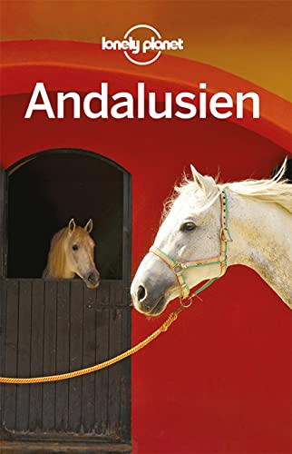 Beispielbild fr Lonely Planet Reisefhrer Andalusien (Lonely Planet Reisefhrer Deutsch) zum Verkauf von medimops