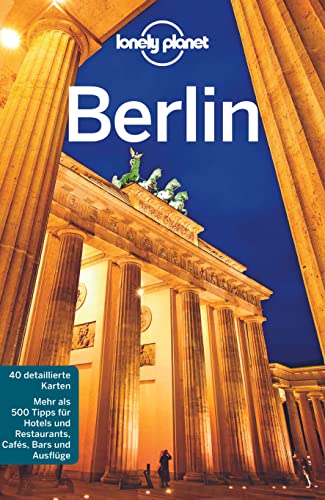 Lonely Planet Reiseführer Berlin (Lonely Planet Reiseführer Deutsch) - Schulte-Peevers, Andrea, Haywood, Anthony