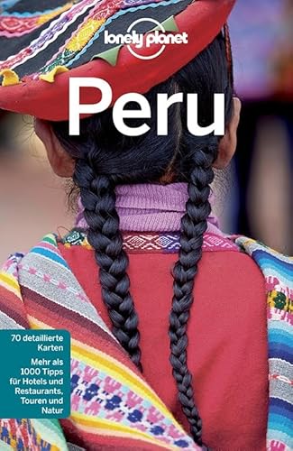 Stock image for Peru. Carolyn McCarthy, Greg Benchwick, Alex Egerton, Phillip Tang, Luke Waterson / Lonely Planet for sale by Antiquariat-Fischer - Preise inkl. MWST