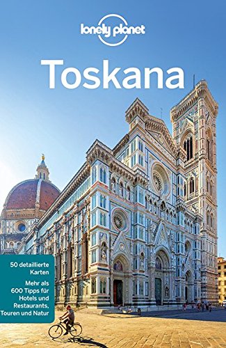 Beispielbild fr Lonely Planet Reisefhrer Toskana (Lonely Planet Reisefhrer Deutsch) zum Verkauf von medimops
