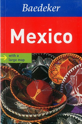 Beispielbild fr Mexico Baedeker Guide (Baedeker Guides) zum Verkauf von AwesomeBooks