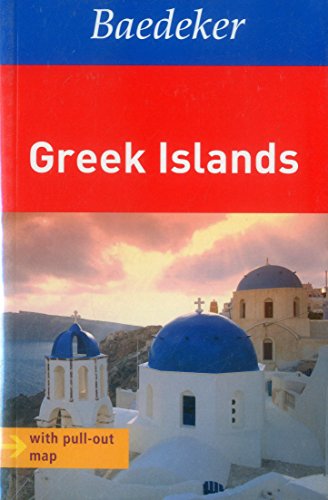 Imagen de archivo de Baedeker Greek Islands [With Map] a la venta por ThriftBooks-Dallas