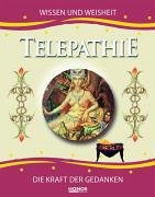 Stock image for Telepathie. Wissen und Weisheit. Die Kraft der Gedanken for sale by medimops