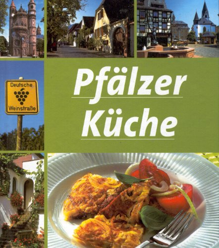 Beispielbild fr Pfälzer Küche zum Verkauf von AwesomeBooks