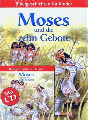 Moses und die zehn Gebote. Bibelgeschichten für Kinder - Herbert Beierle