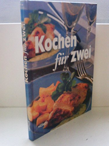 Beispielbild fr Kochen fr zwei zum Verkauf von medimops