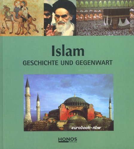 Beispielbild fr Islam. Geschichte und Gegenwart zum Verkauf von medimops