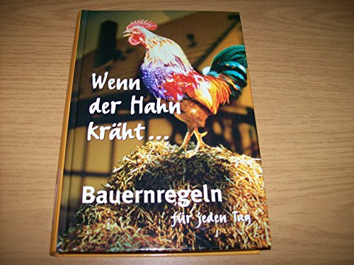 Beispielbild fr Kräht der Hahn. Bauernweisheiten für jeden Tag zum Verkauf von ThriftBooks-Dallas