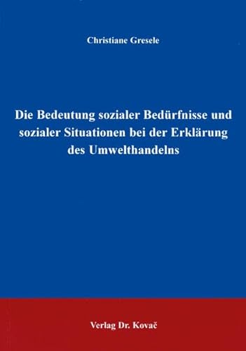 9783830001829: Die Bedeutung sozialer Situationen bei der Erklrung des Umwelthandelns. (Livre en allemand)