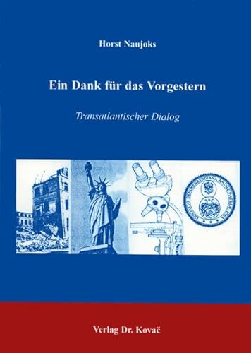 Beispielbild fr Ein Dank fr das Vorgestern. Transatlantischer Dialog zum Verkauf von Bernhard Kiewel Rare Books