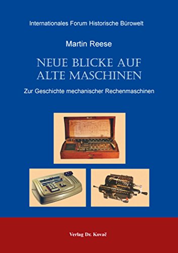 9783830005339: Neue Blicke auf alte Maschinen . Zur Geschichte mechanischer Rechenmaschinen