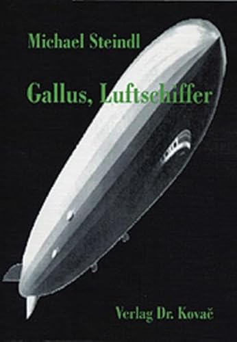 Imagen de archivo de Gallus, Luftschiffer a la venta por medimops