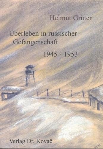 9783830008187: berleben in russischer Gefangenschaft . 1945-1953