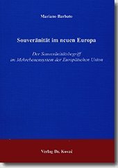 9783830008620: Souvernitt im neuen Europa: Der Souvernittsbegriff im Mehrebenensystem der Europischen Union (Livre en allemand)