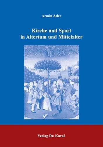 9783830009535: Kirche und Sport in Altertum und Mittelalter