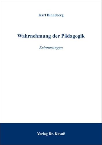 Beispielbild fr Wahrnehmung der Pdagogik: Erinnerungen (Lebenserinnerungen) zum Verkauf von medimops