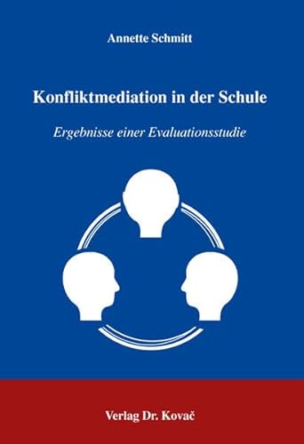 9783830019244: Konfliktmediation in der Schule: Ergebnisse einer Evaluationsstudie (Livre en allemand)