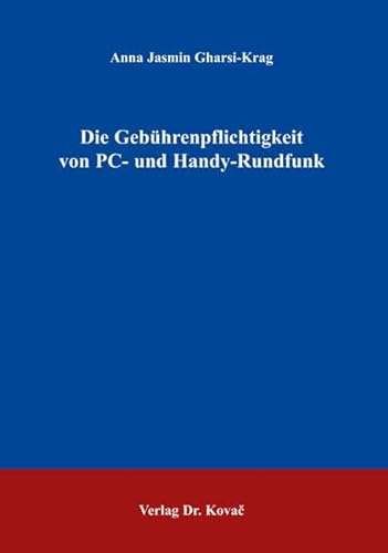 Stock image for Die Gebhrenpflichtigkeit von PC- und Handy-Rundfunk (Recht der Neuen Medien) for sale by medimops
