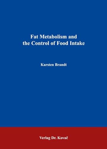 9783830026488: Fat Metabolism and the Control of Food Intake