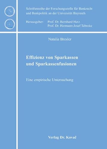 9783830030904: Effizienz von Sparkassen und Sparkassenfusionen: Eine empirische Untersuchung (Livre en allemand)