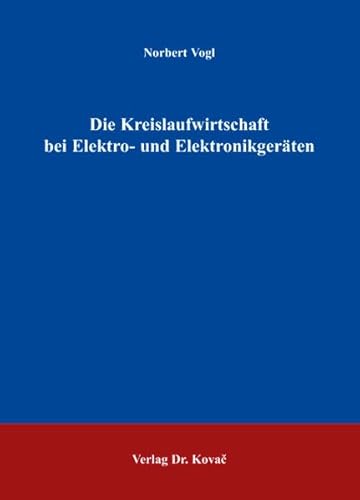 9783830031437: Die Kreislaufwirtschaft bei Elektro- und Elektronikgerten (Livre en allemand)