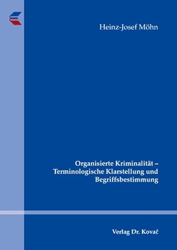 9783830031475: Organisierte Kriminalitt Terminologische Klarstellung und Begriffsbestimmung (Livre en allemand)