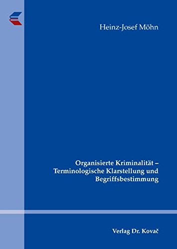9783830031475: Organisierte Kriminalitt Terminologische Klarstellung und Begriffsbestimmung (Livre en allemand)