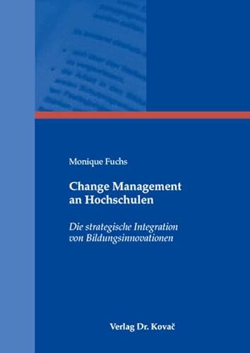 9783830032908: Change Management an Hochschulen. Die strategische Integration von Bildungsinnovationen (Strategisches Management)