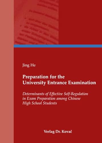 Preparation for the University Entrance Examination Determinants of effective Self-regulation in ...