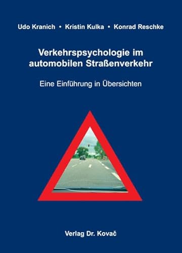 9783830035626: Verkehrspsychologie im automobilen Straenverkehr: Eine Einfhrung in bersichten