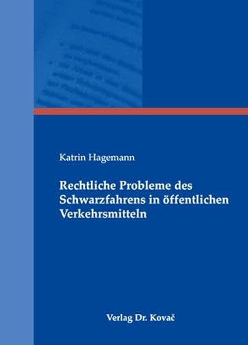 9783830037170: Rechtliche Probleme des Schwarzfahrens in ffentlichen Verkehrsmitteln (Livre en allemand)
