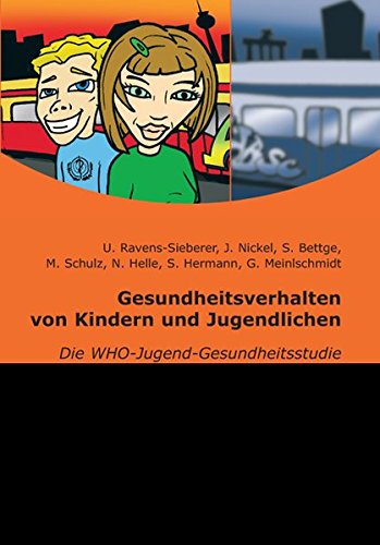 9783830040835: Gesundheitsverhalten von Kindern und Jugendlichen: Die WHO-Jugend-Gesundheitsstudie fr Berlin und Hamburg (Livre en allemand)